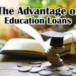 The Advantage of Education Loans